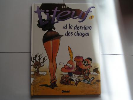 titeuf numéro 5: et le derriere des choses