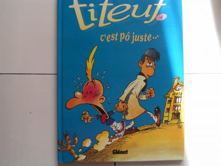 titeuf numéro 4: c'est po juste...