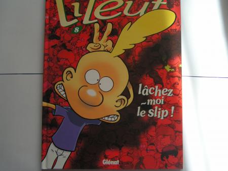titeuf numéro 8: lachez moi le slip